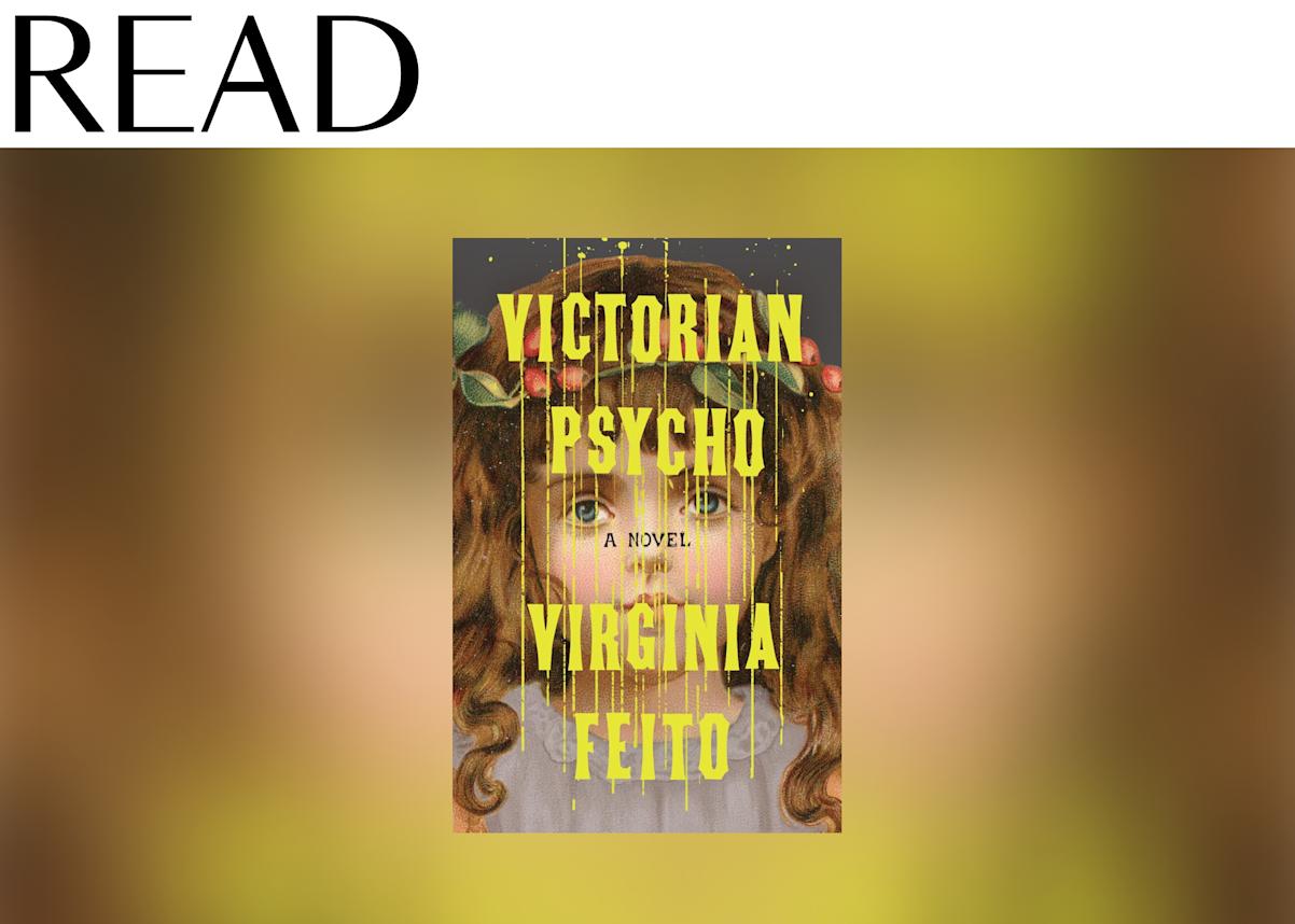 READ: Virginia Feito’s Victorian Psycho