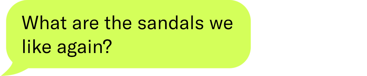 What are the sandals we like again?
