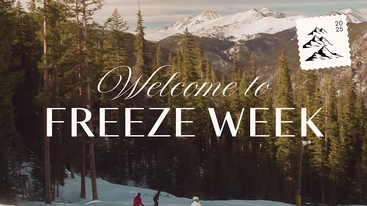 welcome to freeze week